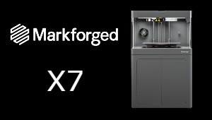 New Markforged X7 at CREAT3D